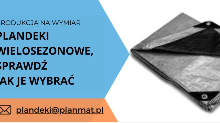plandeki wielosezonowe sprawdź jak je wybrać